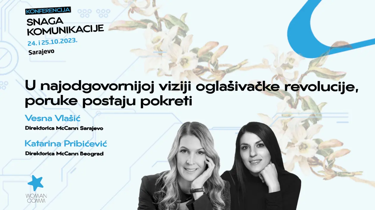 U najodgovornijoj viziji oglašivačke revolucije, poruke postaju pokreti – izdvajamo iz programa Woman.Comm konferencije-65004daec2e96.webp